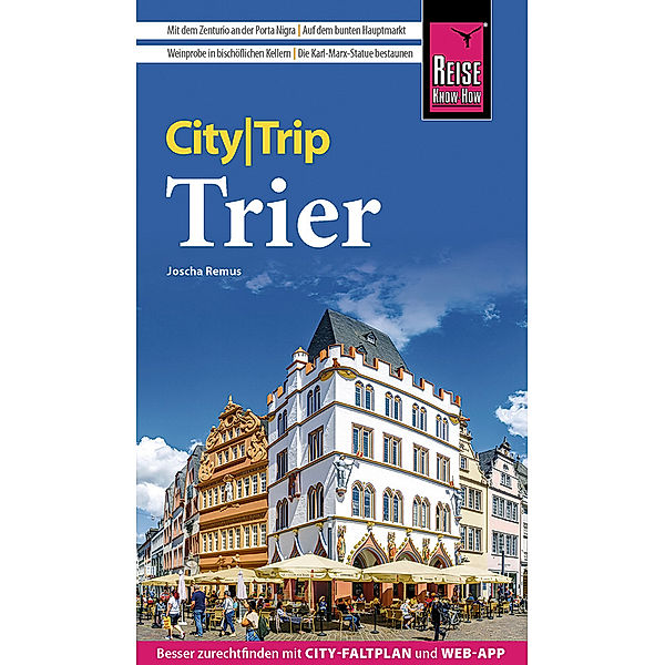 Reise Know-How CityTrip Trier, Joscha Remus