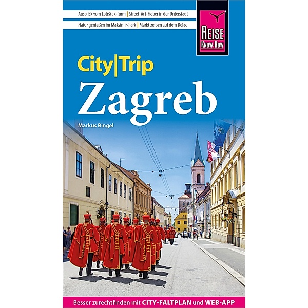 Reise Know-How CityTrip Zagreb / CityTrip, Markus Bingel