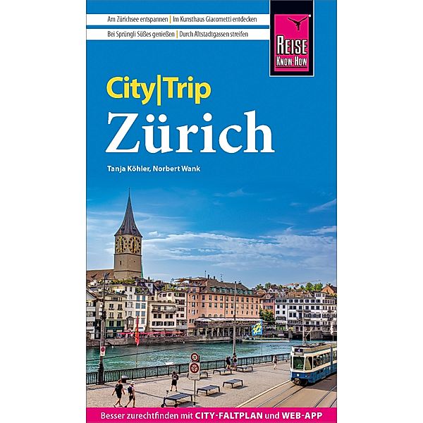 Reise Know-How CityTrip Zürich / CityTrip, Norbert Wank, Tanja Köhler