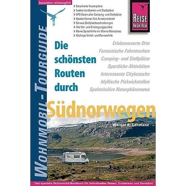 Reise Know-How Die schönsten Routen durch Südnorwegen, Werner K. Lahmann