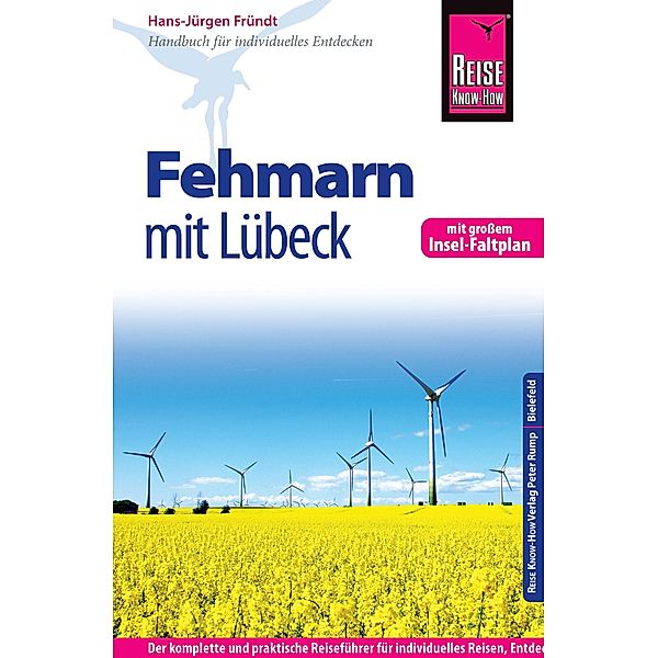 Reise Know-How Fehmarn mit Lübeck: Reiseführer für individuelles Entdecken / Reiseführer, Hans-Jürgen Fründt