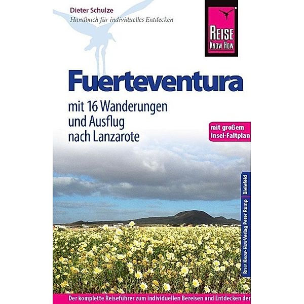 Reise Know-How Fuerteventura mit 16 Wanderungen und Ausflug nach Lanzarote, Dieter Schulze