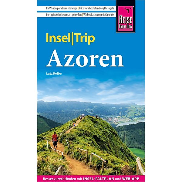 Reise Know-How InselTrip Azoren / Inseltrip, Lutz Kolbe