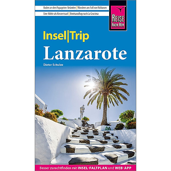 Reise Know-How InselTrip Lanzarote, Dieter Schulze