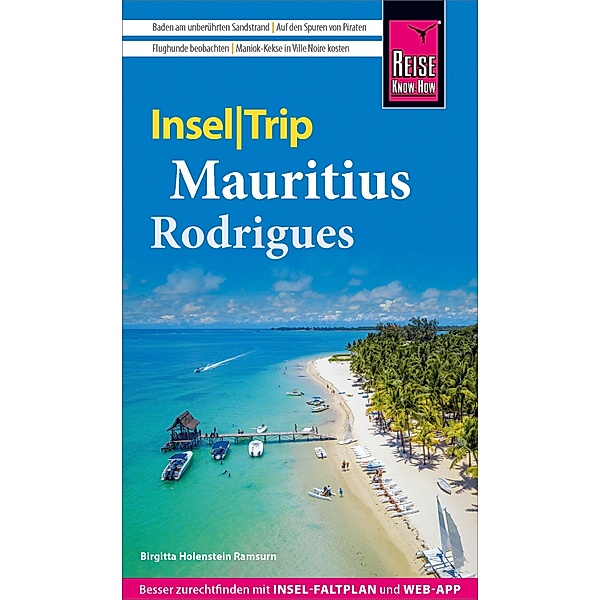Reise Know-How InselTrip Mauritius und Rodrigues / InselTrip, Birgitta Holenstein Ramsurn