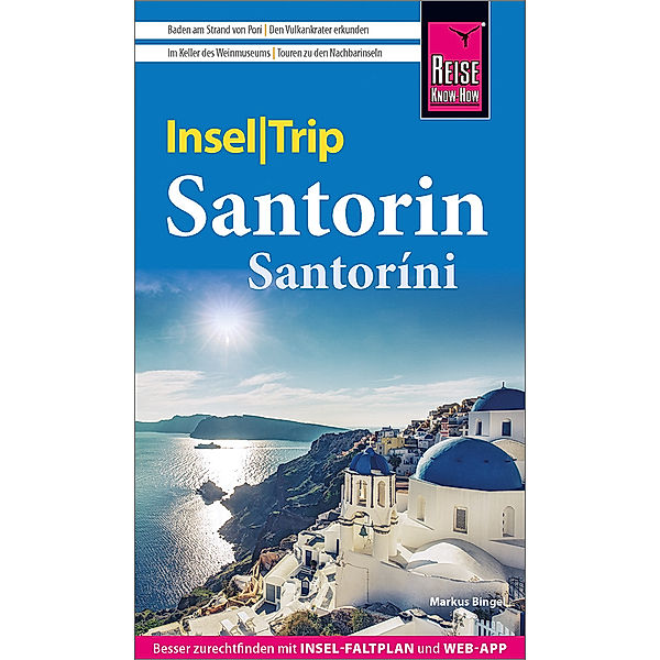 Reise Know-How InselTrip Santorin / Santoríni, Markus Bingel
