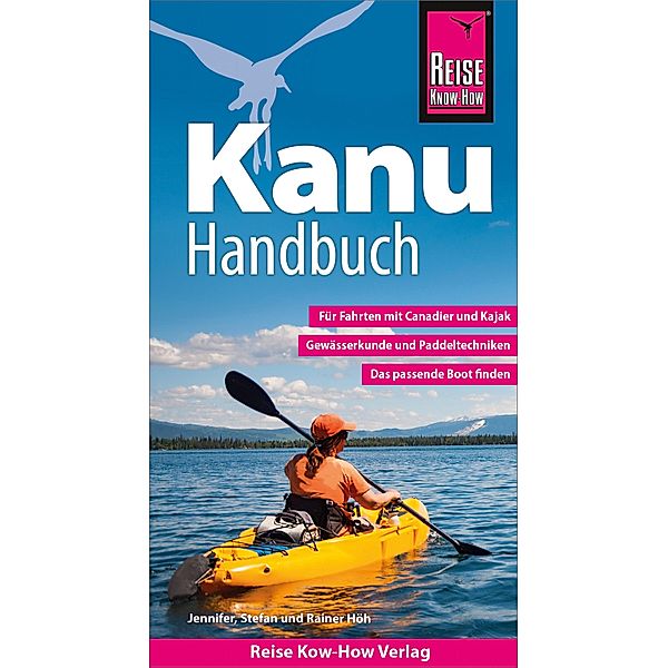 Reise Know-How Kanu-Handbuch / Sachbuch, Rainer Höh, Stefan Höh, Jennifer Höh