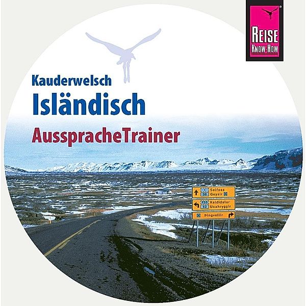 Reise Know-How Kauderwelsch AusspracheTrainer Isländisch (Audio-CD), 1 Audio-CD, Richard H. Kölbl