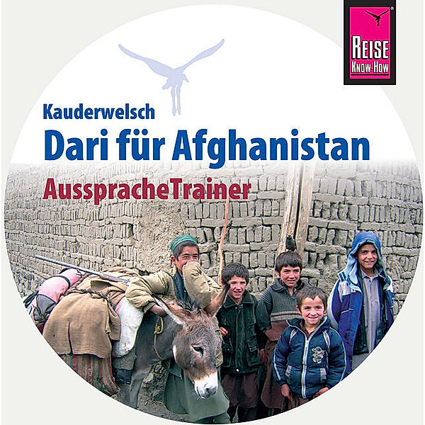 Reise Know-How Kauderwelsch AusspracheTrainer - AusspracheTrainer Dari für Afghanistan,1 Audio-CD, Florian Broschk