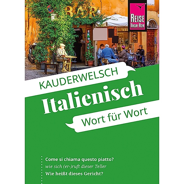 Reise Know-How Kauderwelsch Italienisch - Wort für Wort: Kauderwelsch-Sprachführer Band 22 / Kauderwelsch Bd.22, Ela Strieder