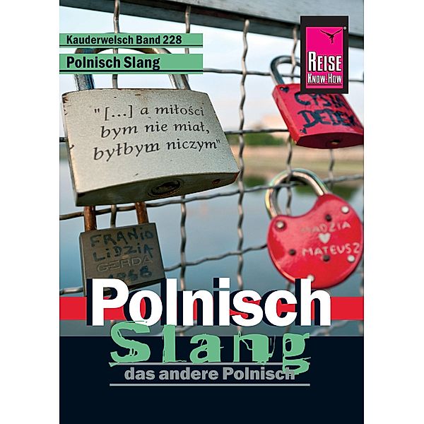 Reise Know-How Kauderwelsch Polnisch Slang - das andere Polnisch: Kauderwelsch-Sprachführer Band 228 / Kauderwelsch, Markus Bingel