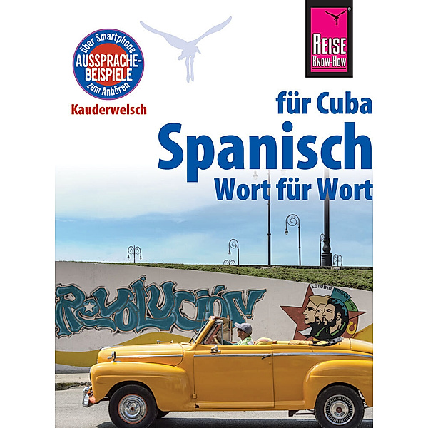 Reise Know-How Kauderwelsch Spanisch für Cuba - Wort für Wort, Alfredo L. Hernandez