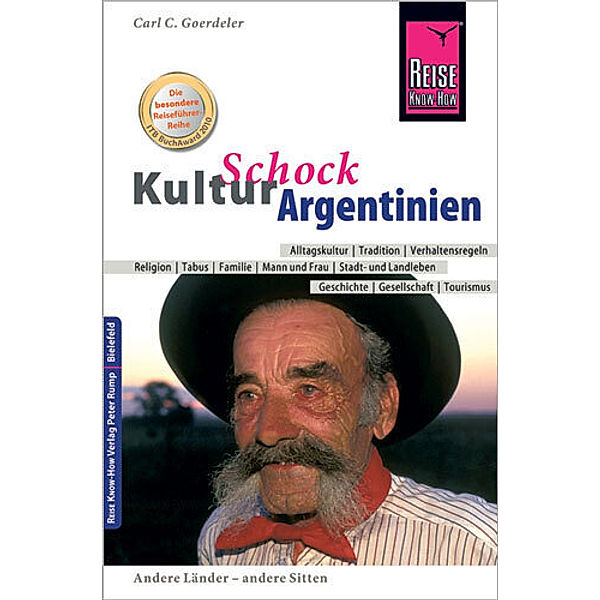 Reise Know-How KulturSchock Argentinien, Carl D. Goerdeler