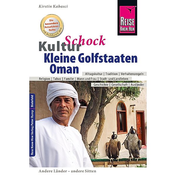 Reise Know-How KulturSchock Kleine Golfstaaten und Oman: Qatar, Bahrain, Oman und Vereinigte Arabische Emirate / Kulturschock, Kirstin Kabasci