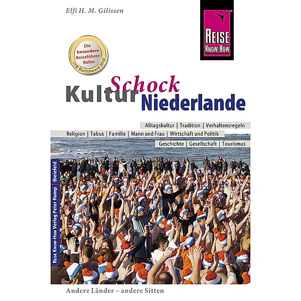 Reise Know-How KulturSchock Niederlande / Kulturschock, Elfi H. M. Gilissen