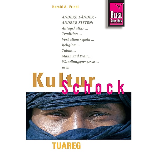 Reise Know-How KulturSchock Tuareg / Kulturschock, Harald A. Friedl