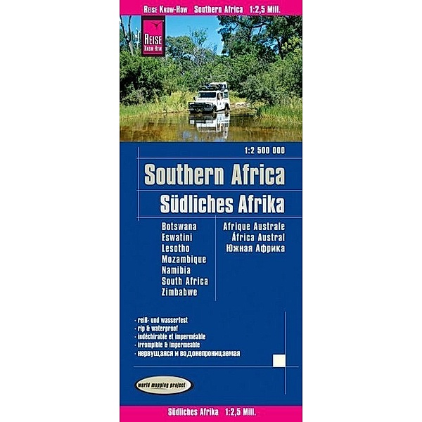 Reise Know-How Landkarte Südliches Afrika (1:2.500.000) : Botswana, Lesotho, Mosambik, Namibia, Simbabwe, Südafrika, Swasiland