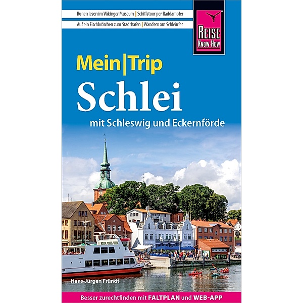 Reise Know-How MeinTrip Schlei mit Schleswig und Eckernförde / MeinTrip, Hans-Jürgen Fründt