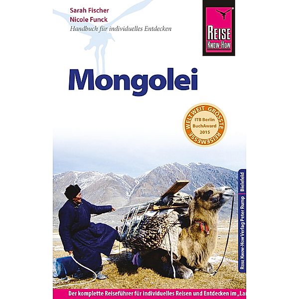 Reise Know-How Mongolei: Reiseführer für individuelles Entdecken / Reiseführer, Sarah Fischer, Nicole Funck