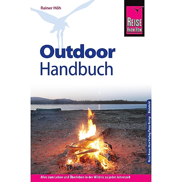 Reise Know-How Outdoor-Handbuch / Sachbuch, Rainer Höh