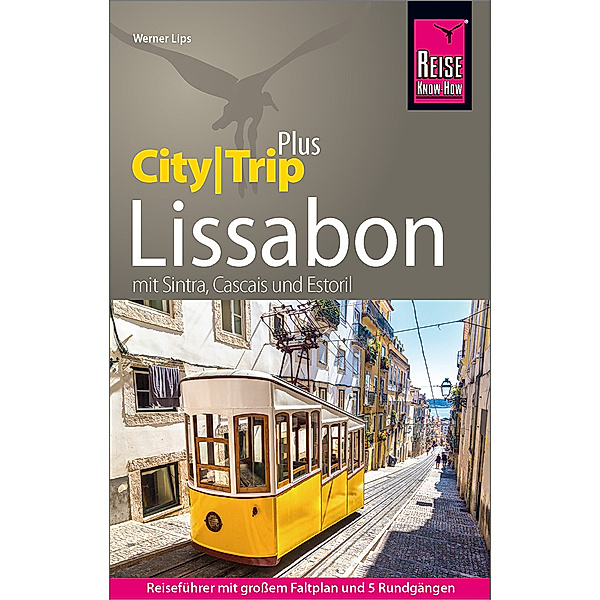 Reise Know-How / Reise Know-How Lissabon (CityTrip PLUS), Werner Lips