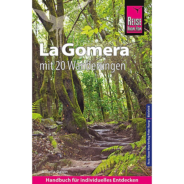 Reise Know-How / Reise Know-How Reiseführer La Gomera  mit 20 Wanderungen und Faltplan, Izabella Gawin