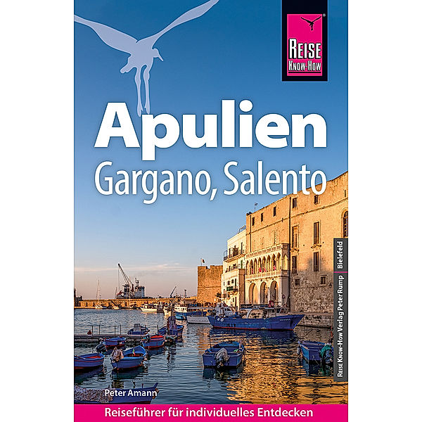 Reise Know-How Reiseführer Apulien mit Gargano und Salento, Peter Amann