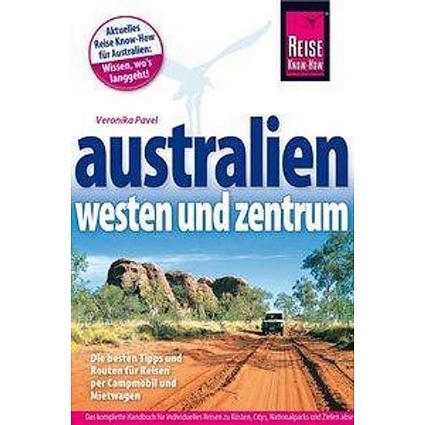 Reise Know-How Reiseführer Australien - Westen und Zentrum, Veronika Pavel