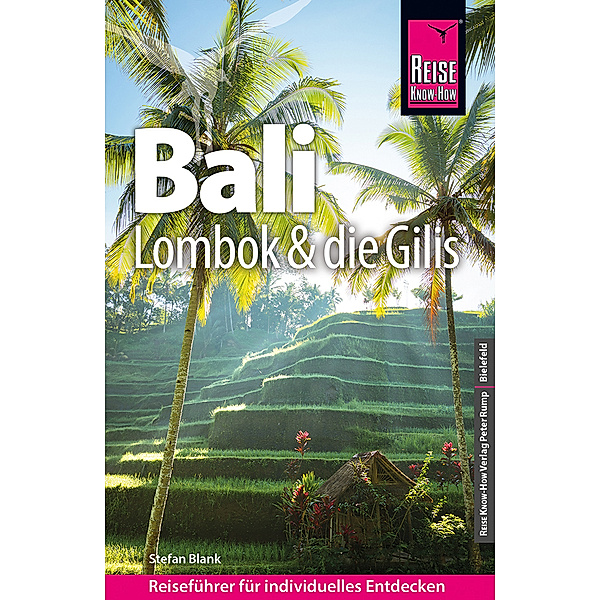 Reise Know-How Reiseführer Bali, Lombok und die Gilis, Stefan Blank