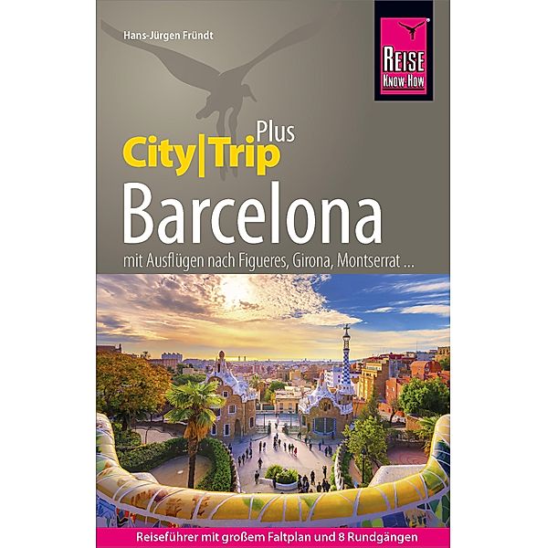 Reise Know-How Reiseführer Barcelona (CityTrip PLUS) / CityTrip PLUS, Hans-Jürgen Fründt