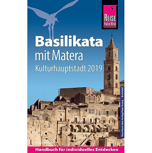 Reise Know-How Reiseführer Basilikata mit Matera (Kulturhauptstadt 2019) / Reiseführer, Peter Amann