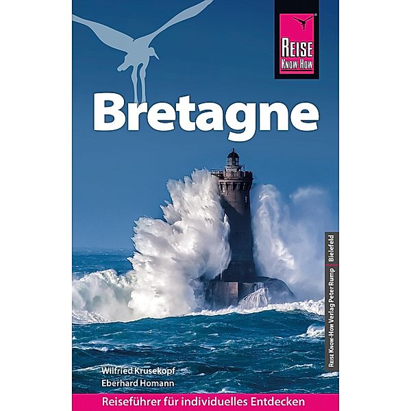 Reise Know-How Reiseführer Bretagne / Reise Know-How Reiseführer, Wilfried Krusekopf, Eberhard Homann