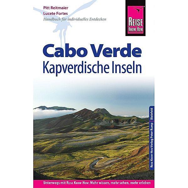 Reise Know-How Reiseführer Cabo Verde - Kapverdische Inseln / Reiseführer, Pitt Reitmaier, Lucete Fortes