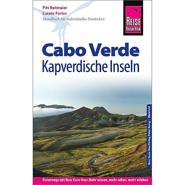 Reise Know-How Reiseführer Cabo Verde - Kapverdische Inseln, Pitt Reitmaier, Lucete Fortes