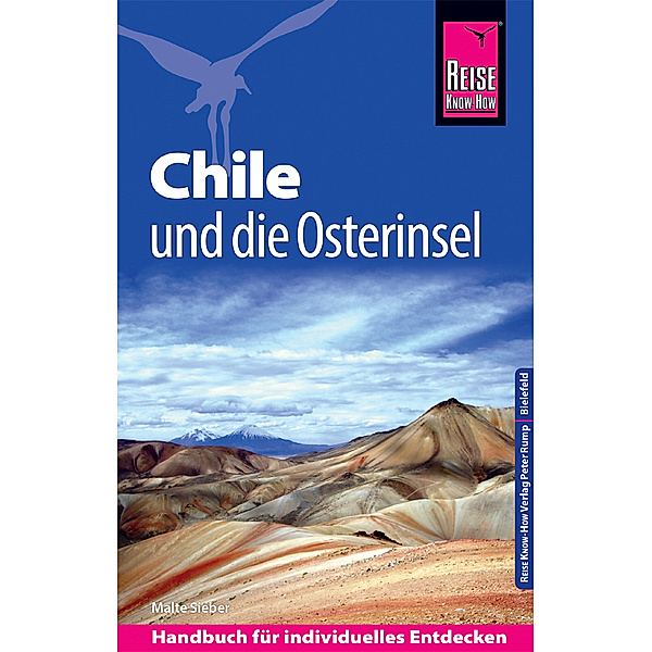 Reise Know-How Reiseführer Chile und die Osterinsel, Malte Sieber