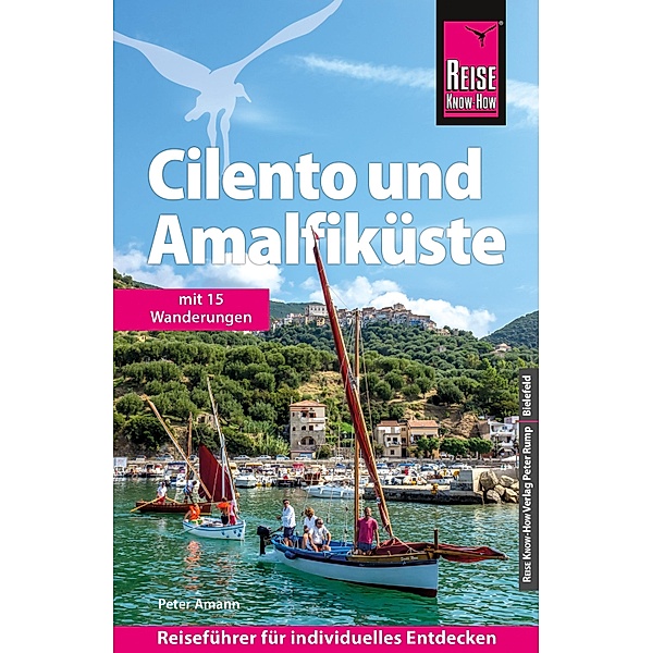 Reise Know-How Reiseführer Cilento und Amalfiküste mit 15 Wanderungen / Reise Know-How Reiseführer, Peter Amann