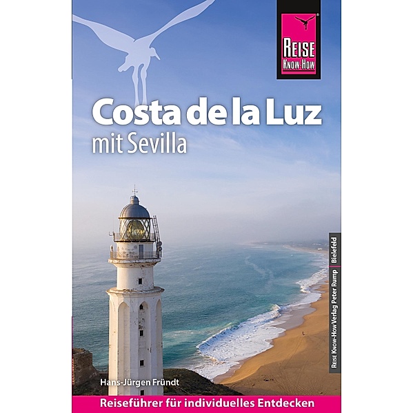 Reise Know-How Reiseführer Costa de la Luz - mit Sevilla / Reiseführer, Hans-Jürgen Fründt