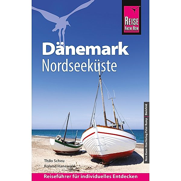 Reise Know-How Reiseführer Dänemark - Nordseeküste / Reiseführer, Roland Hanewald, Thilo Scheu