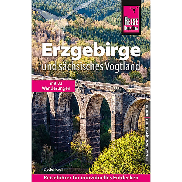 Reise Know-How Reiseführer Erzgebirge und Sächsisches Vogtland, Detlef Krell