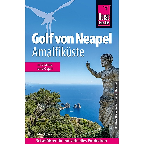 Reise Know-How Reiseführer Golf von Neapel, Amalfiküste / Reiseführer, Peter Amann