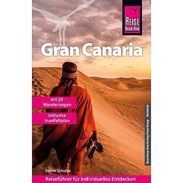 Reise Know-How Reiseführer Gran Canaria mit den zwanzig schönsten Wanderungen und Faltplan, Dieter Schulze