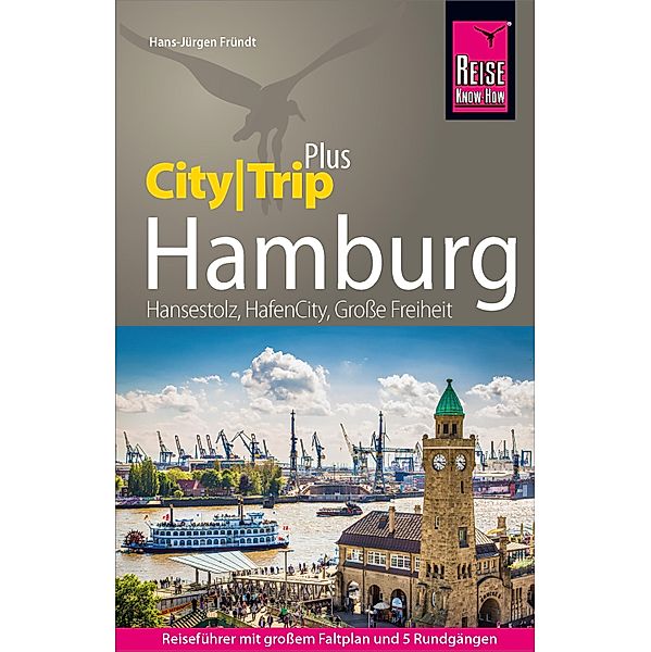 Reise Know-How Reiseführer Hamburg (CityTrip PLUS) / CityTrip PLUS, Hans-Jürgen Fründt