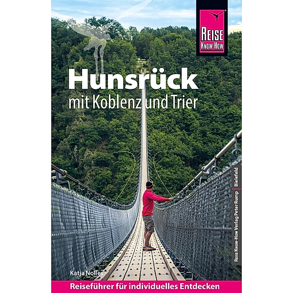 Reise Know-How Reiseführer Hunsrück mit Koblenz und Trier / Reiseführer, Katja Nolles