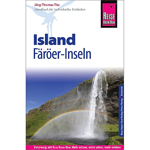 Reise Know-How Reiseführer Island und Färöer-Inseln, Jörg-Thomas Titz, Barbara Titz