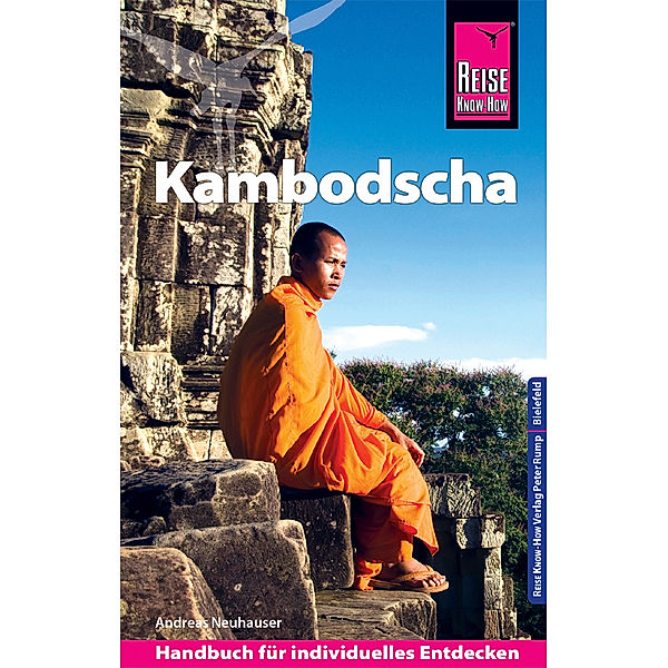 Reise Know-How Reiseführer Kambodscha, Andreas Neuhauser