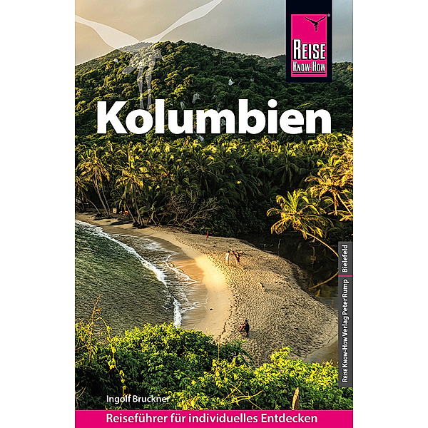 Reise Know-How Reiseführer Kolumbien, Ingolf Bruckner