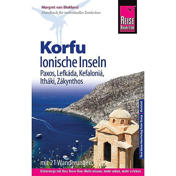 Reise Know-How Reiseführer Korfu, Ionische Inseln (mit 21 Wanderungen): Korfu, Paxos, Lefkáda, Kefaloniá, Itháki, Zákynthos / Reiseführer, Margret van Blokland