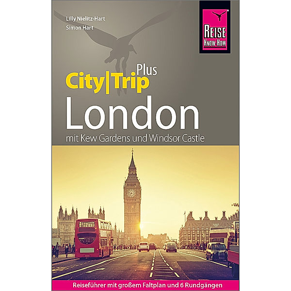 Reise Know-How Reiseführer London (CityTrip PLUS), Lilly Nielitz-Hart, Simon Hart
