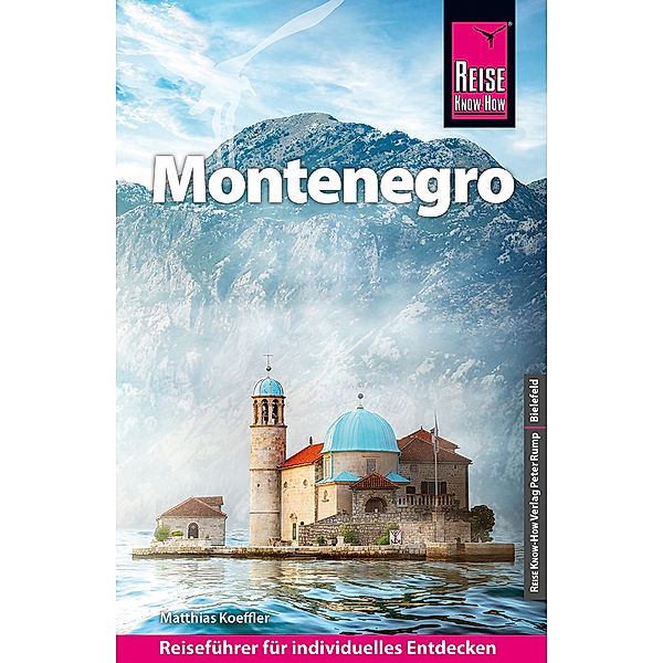 Reise Know-How Reiseführer Montenegro, Matthias Koeffler