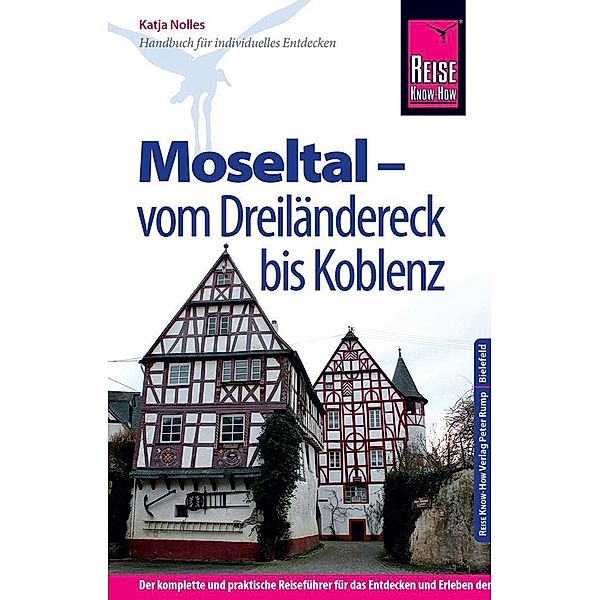 Reise Know-How Reiseführer Moseltal - vom Dreiländereck bis Koblenz, Katja Nolles